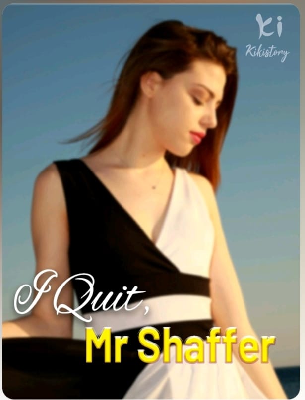 I Quit, Mr. Shaffer (Isabella Symons )