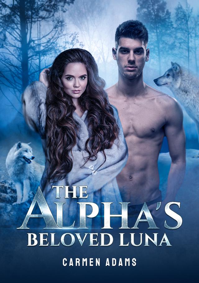 The Alpha's Beloved Luna by Carmen Adams